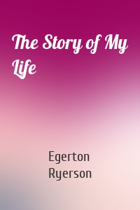 The Story of My Life