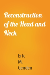 Reconstruction of the Head and Neck