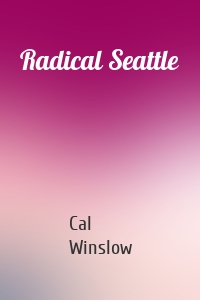 Radical Seattle