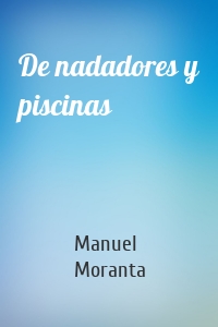 De nadadores y piscinas