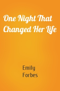 One Night That Changed Her Life