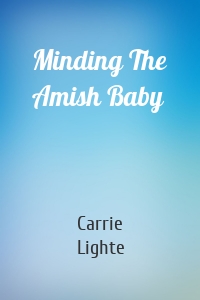 Minding The Amish Baby