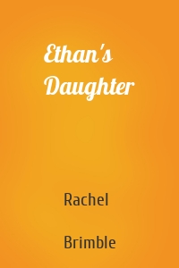 Ethan's Daughter