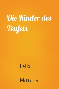 Die Kinder des Teufels