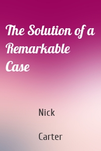 The Solution of a Remarkable Case