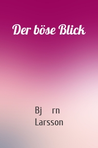 Der böse Blick