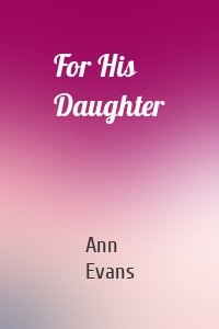 For His Daughter