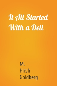 It All Started With a Deli