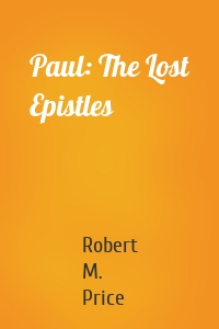 Paul: The Lost Epistles
