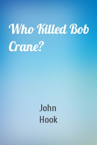 Who Killed Bob Crane?