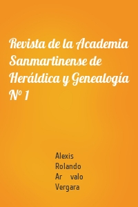 Revista de la Academia Sanmartinense de Heráldica y Genealogía N° 1