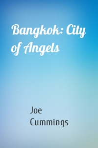 Bangkok: City of Angels