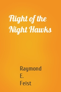 Flight of the Night Hawks