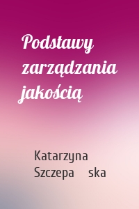 Podstawy zarządzania jakością