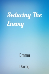Seducing The Enemy
