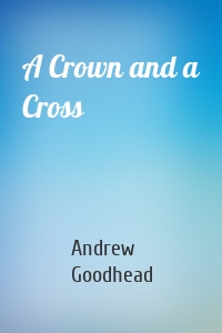 A Crown and a Cross