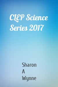 CLEP Science Series 2017