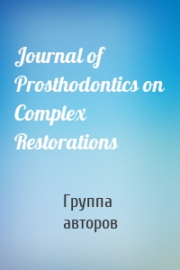 Journal of Prosthodontics on Complex Restorations