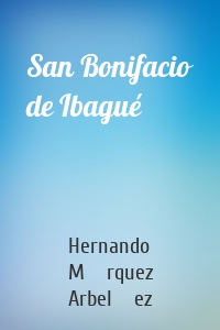 San Bonifacio de Ibagué