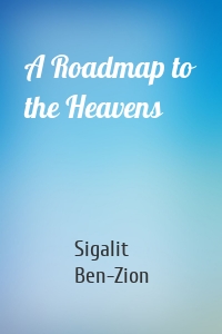 A Roadmap to the Heavens