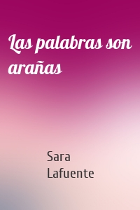 Las palabras son arañas