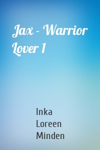 Jax - Warrior Lover 1