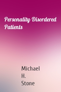 Personality-Disordered Patients