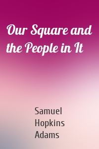 Our Square and the People in It