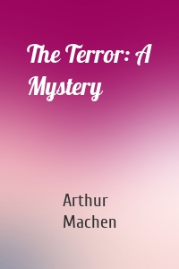 The Terror: A Mystery