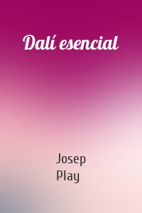 Dalí esencial