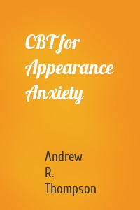 CBT for Appearance Anxiety