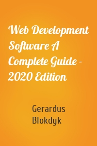 Web Development Software A Complete Guide - 2020 Edition