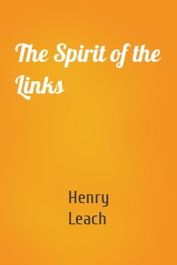 The Spirit of the Links