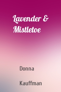 Lavender & Mistletoe