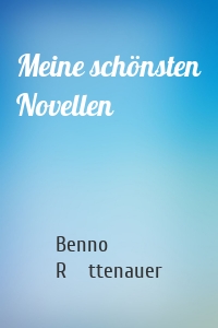 Meine schönsten Novellen