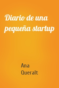 Diario de una pequeña startup