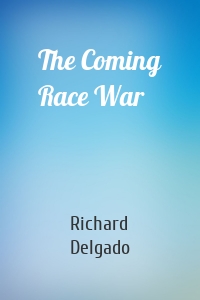 The Coming Race War
