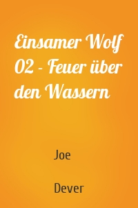 Einsamer Wolf 02 - Feuer über den Wassern