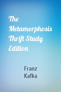 The Metamorphosis Thrift Study Edition