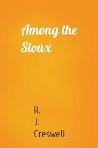 Among the Sioux