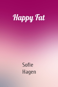 Happy Fat