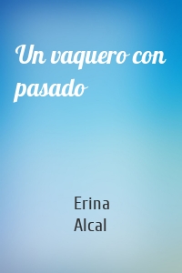 Un vaquero con pasado