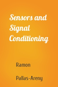 Sensors and Signal Conditioning