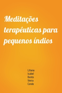 Meditações terapêuticas para pequenos índios