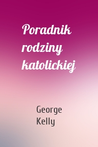 Poradnik rodziny katolickiej