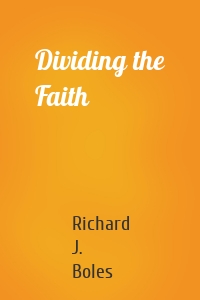Dividing the Faith