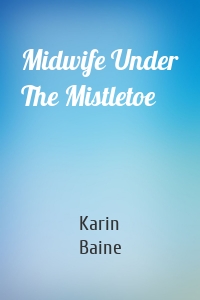 Midwife Under The Mistletoe