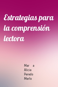 Estrategias para la comprensión lectora