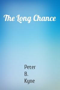 The Long Chance