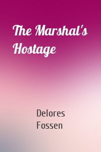 The Marshal's Hostage